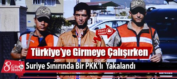 Türkiyeye girmeye çalışan PKKlı sınırda yakalandı