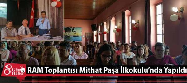 RAM Toplantısı Mithat Paşa İlkokulunda Yapıldı