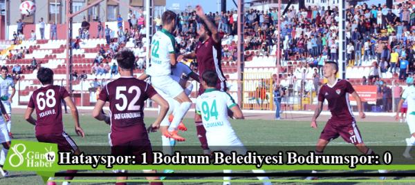 Hatayspor: 1 Bodrum Belediyesi Bodrumspor: 0