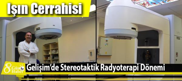 Gelişimde Stereotaktik Radyoterapi (Işın Cerrahisi) Dönemi