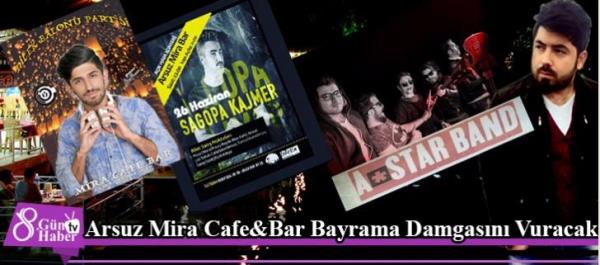  Arsuz Mira Cafe&Bar Bayrama Damgasını Vuracak   