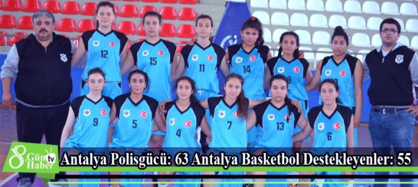 Antalya Polisgücü: 63 Antalya Basketbol Destekleyenler: 55