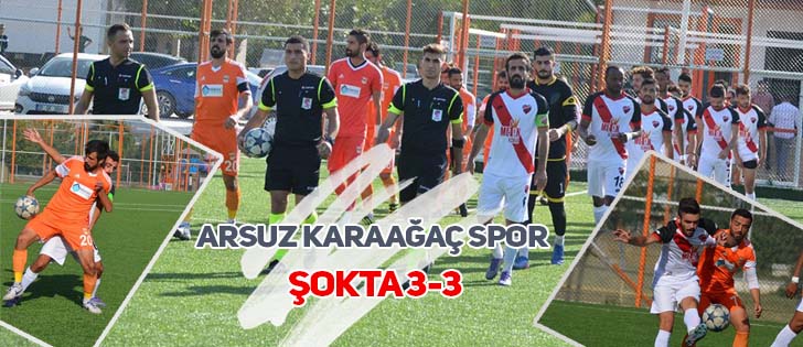 Arsuz Karaağaç Spor Şokta 3-3