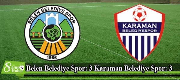 Belen Belediye Spor: 3 Karaman Belediye Spor: 3