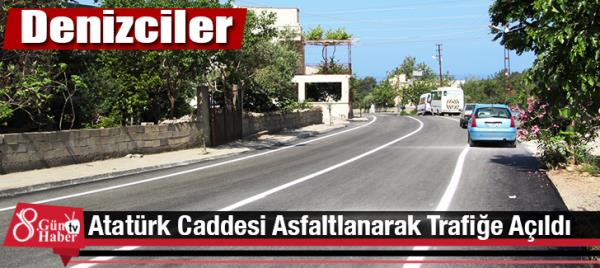 Denizciler Atatürk Caddesi Asfaltlanarak Trafiğe Açıldı