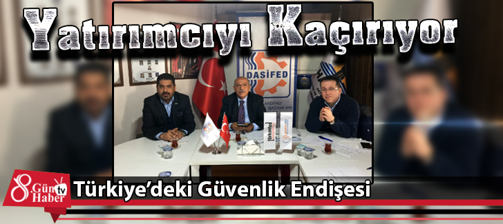 Türkiye'deki Güvenlik Endişesi Yatırımcıyı Kaçırıyor