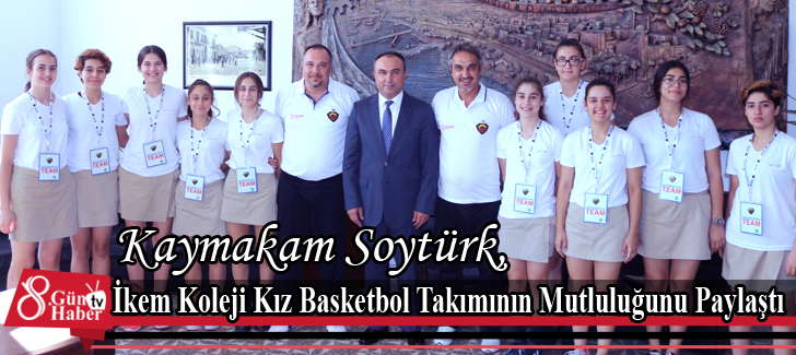Kaymakam Soytürk, İkem Koleji Kız Basketbol Takımının Mutluluğunu Paylaştı