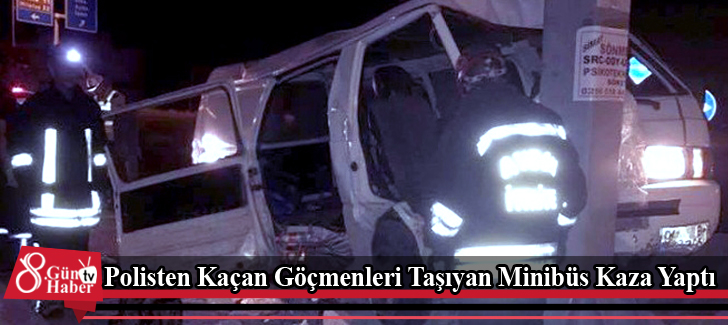 Polisten Kaçan Göçmenleri Taşıyan Minibüs Kaza Yaptı