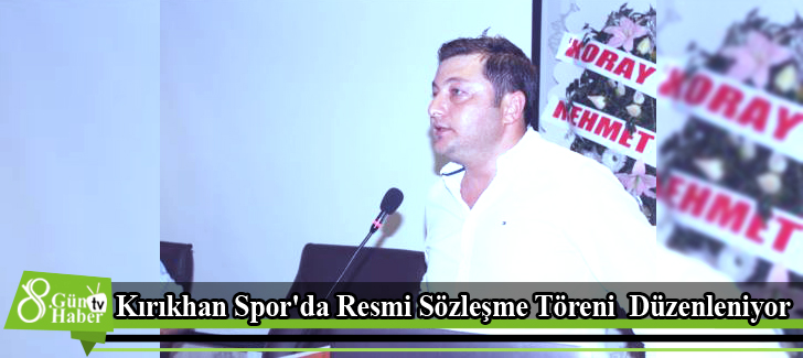 Kırıkhan Spor'da Resmi Sözleşme Töreni  Düzenleniyor