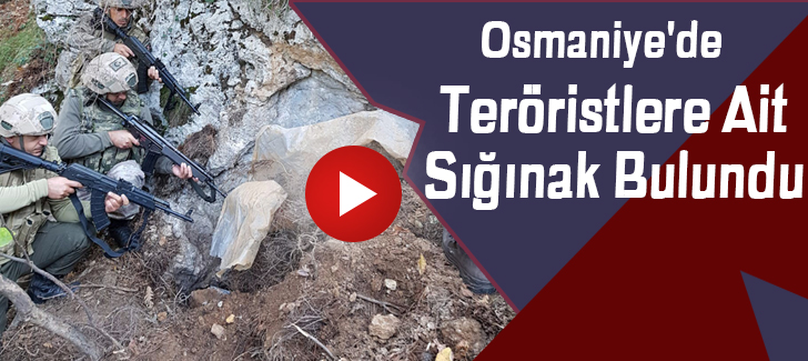 Osmaniye'de Teröristlere Ait Sığınak Bulundu