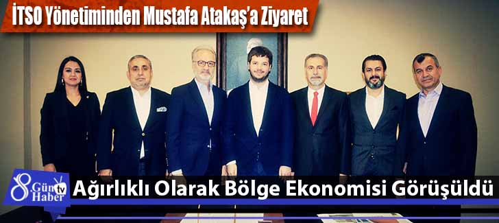 İTSO Yönetiminden Mustafa Atakaşa Ziyaret