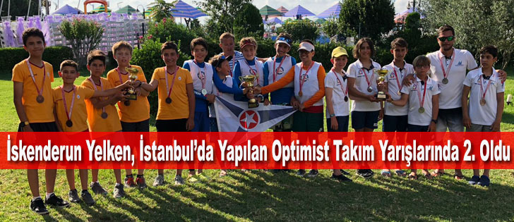 İskenderun Yelken, İstanbulda Yapılan Optimist Takım Yarışlarında 2. Oldu