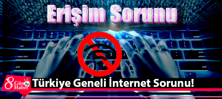 Türkiye Geneli İnternet Sorunu!