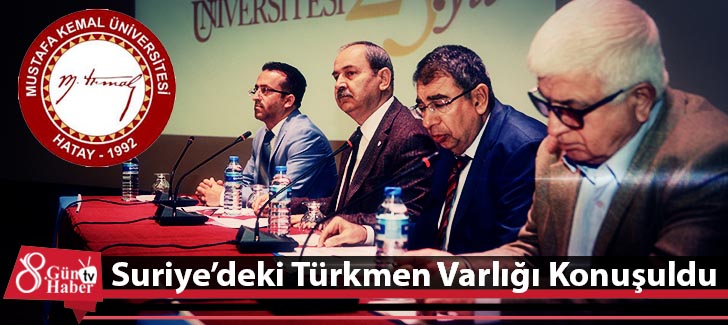  Suriyedeki Türkmen Varlığı Konuşuldu
