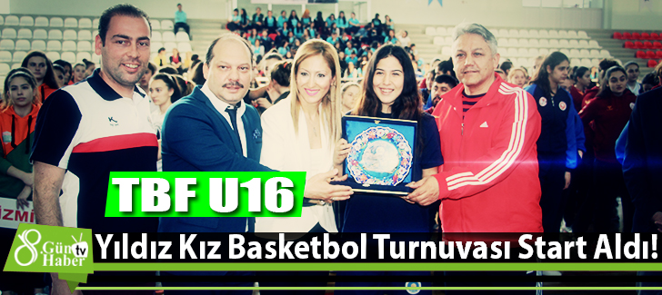 TBF U16 Yıldız Kız Basketbol Turnuvası Start Aldı!