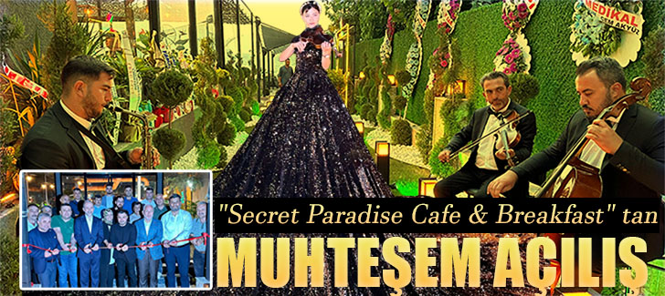 'Secret Paradise Cafe & Breakfast' Yoğun İlgiyle Açıldı 
