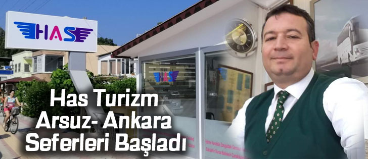Has Turizm Arsuz- Ankara Seferleri Başladı