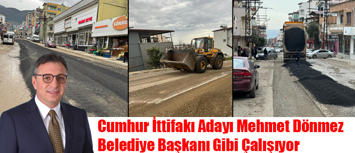 Cumhur İttifakı Adayı Mehmet Dönmez Belediye Başkanı Gibi Çalışıyor