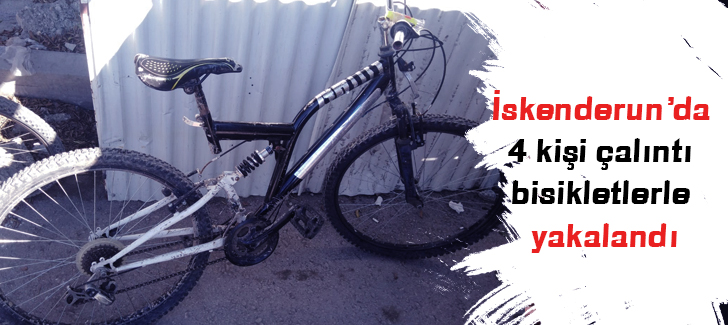 İskenderun'da 4 kişi çalıntı bisikletlerle yakalandı