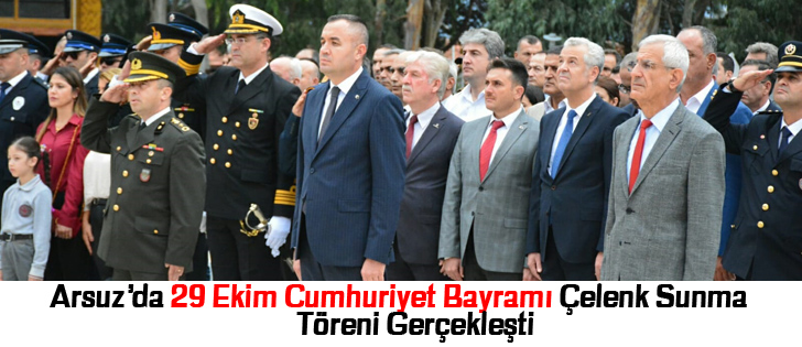 Arsuzda 29 Ekim Cumhuriyet Bayramı Çelenk Sunma Töreni Gerçekleşti