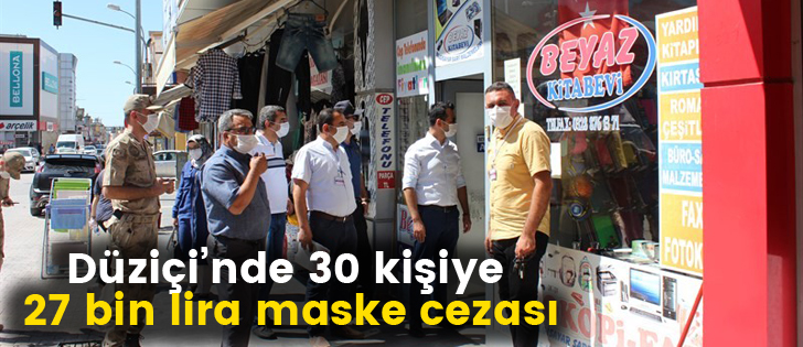 Düziçinde 30 kişiye 27 bin lira maske cezası