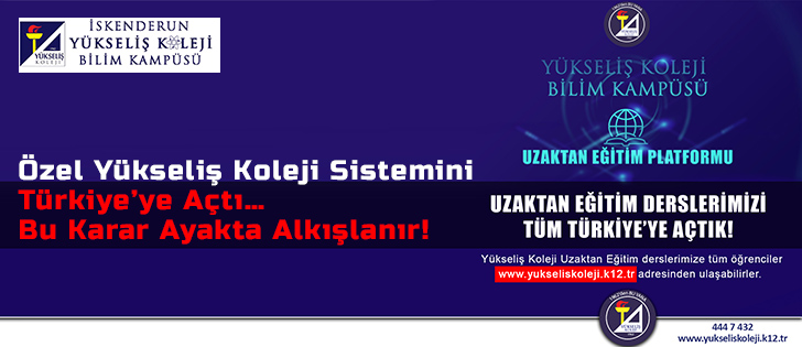 Özel Yükseliş Koleji Sistemini Türkiyeye Açtı