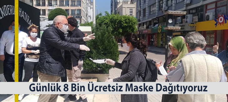 Günlük 8 Bin Ücretsiz Maske Dağıtıyoruz