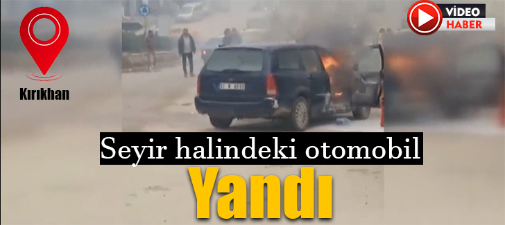 Kırıkhan'da seyir halindeki otomobil yandı