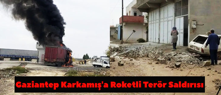 Gaziantep Karkamış'a Roketli Terör Saldırısı