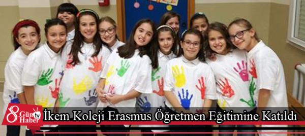 İkem Koleji Erasmus Öğretmen Eğitimine Katıldı