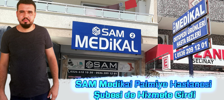  SAM Medikal Palmiye Hastanesi Şubesi de Hizmete Girdi