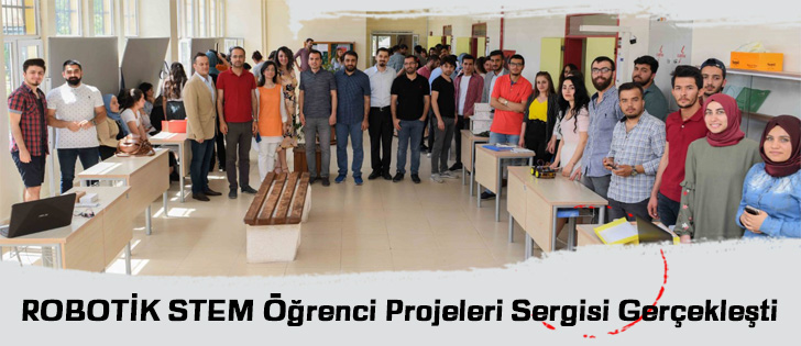 ROBOTİK STEM Öğrenci Projeleri Sergisi Gerçekleşti