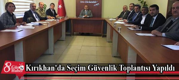 Kırıkhan'da Seçim Güvenlik Toplantısı Yapıldı