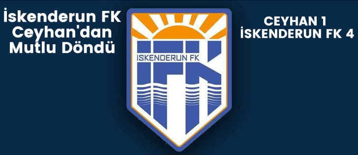 İskenderun FK Ceyhan'dan Mutlu Döndü 