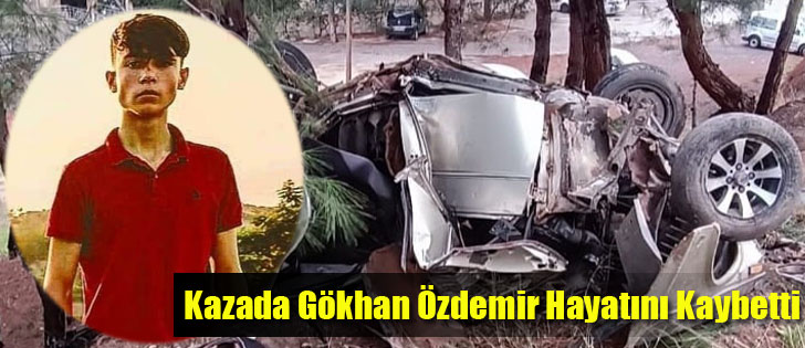 Kazada Gökhan Özdemir Hayatını Kaybetti