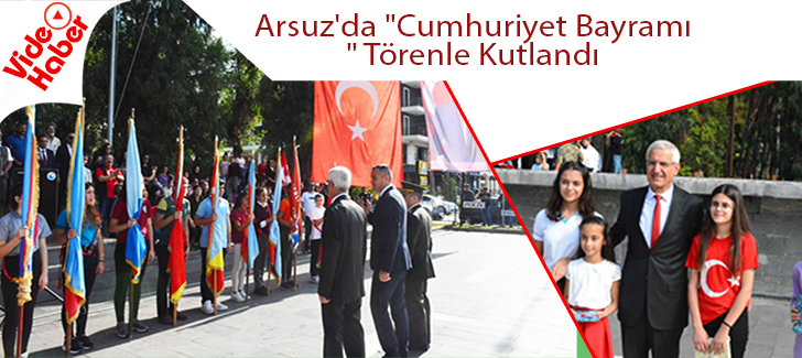 Arsuz'da Cumhuriyet Bayramı Törenle  Kutlandı 