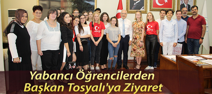 Yabancı Öğrencilerden  Başkan Tosyalı'ya Ziyaret