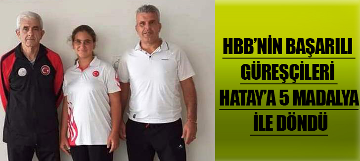 HBB Spor'un Başarılı Güreşçileri Hatay'a 5 Madalya ile Döndü