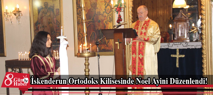 İskenderun Ortodoks Kilisesinde Noel Ayini Düzenlendi!