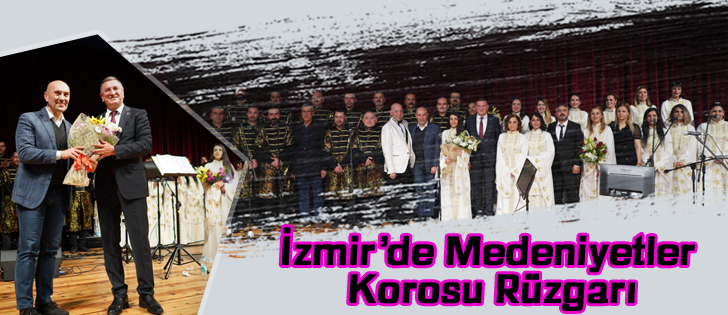 İzmirde Medeniyetler Korosu Rüzgarı