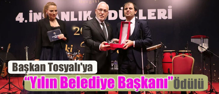 Başkan Tosyalı'ya “Yılın Belediye Başkanı” Ödülü