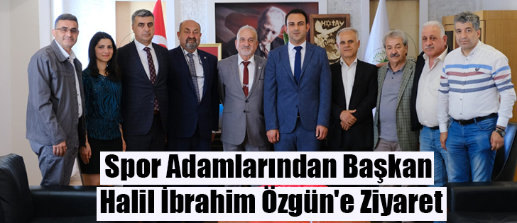 Spor Adamlarından Başkan Halil İbrahim Özgün'e Ziyaret