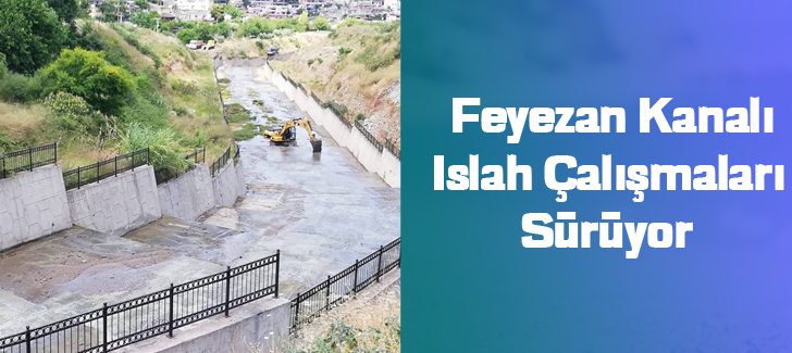Feyezan Kanalı Islah Çalışmaları Sürüyor