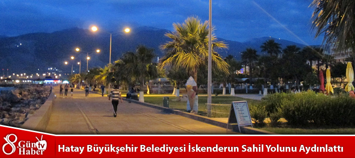 Hatay Büyükşehir Belediyesi İskenderun Sahil Yolunu Aydınlattı