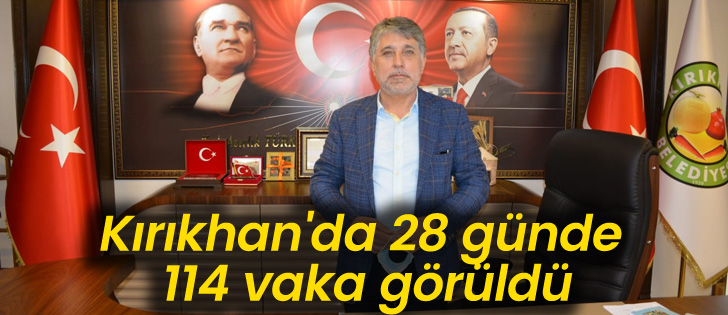 Kırıkhan'da 28 günde 114 vaka görüldü