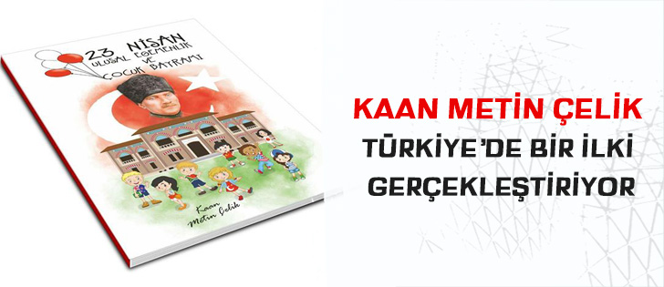 Kaan Metin Çelik Türkiyede Bir İlki Gerçekleştiriyor