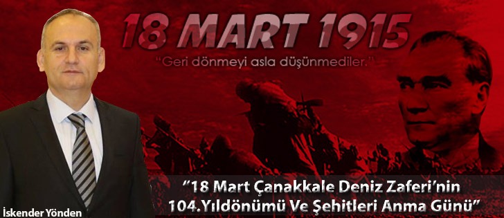 Kaymakam Yönden 18 Mart Çanakkale Zaferi ve Şehitlerini Andı