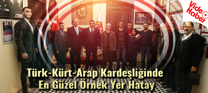 Türk-Kürt-Arap Kardeşliğinde En Güzel Örnek Yer Hatay
