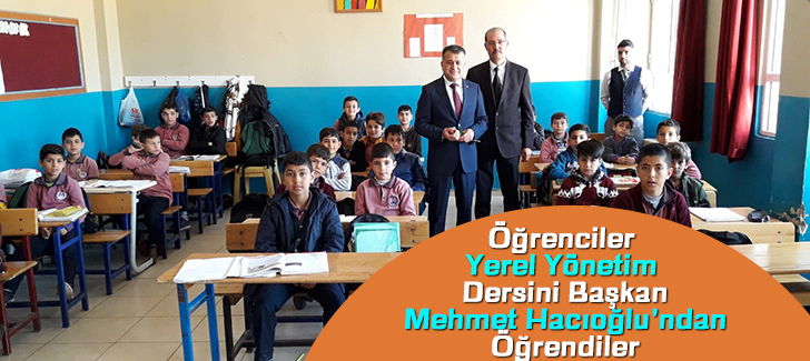 Öğrenciler  Yerel Yönetim  Dersini Başkan  Mehmet Hacıoğlu'ndan  Öğrendiler