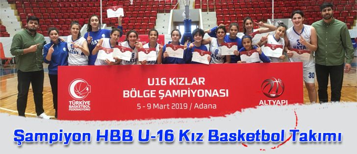 Şampiyon HBB U-16 Kız Basketbol Takımı